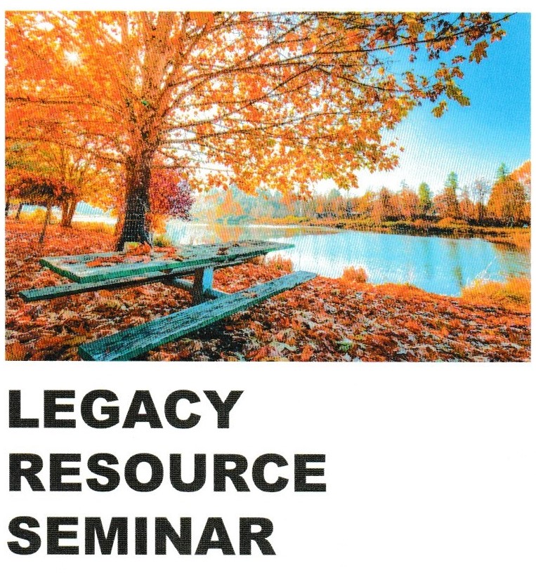 Legacy Resource Seminar